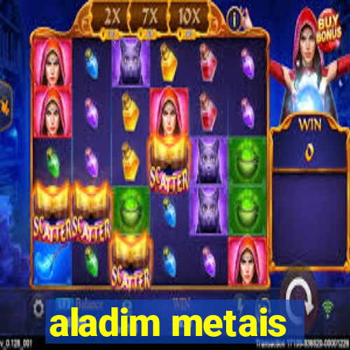 aladim metais